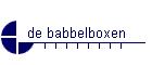 de babbelboxen